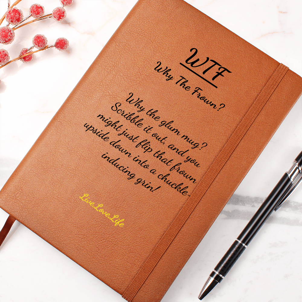 Don't Frown Write it Down!