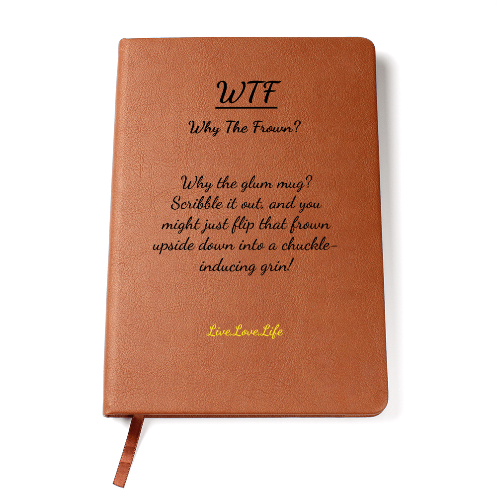 Don't Frown Write it Down!